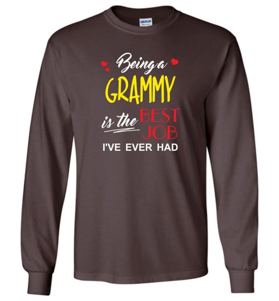 Being A G Is The Best Job Gift For Grandparents Long Sleeve T-Shirt - Dark Chocolate / M