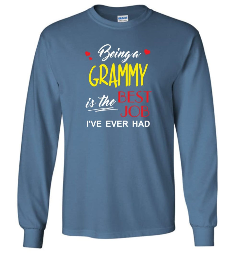 Being A G Is The Best Job Gift For Grandparents Long Sleeve T-Shirt - Indigo Blue / M