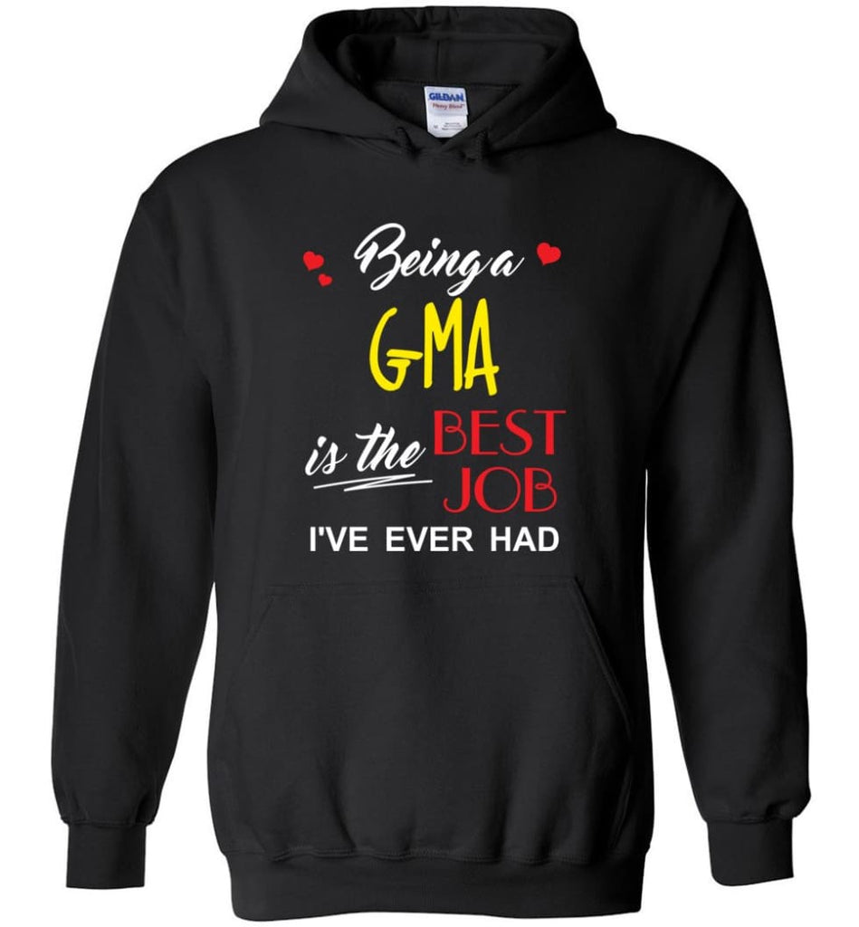 Being A G ma Is The Best Job Gift For Grandparents Hoodie - Black / M