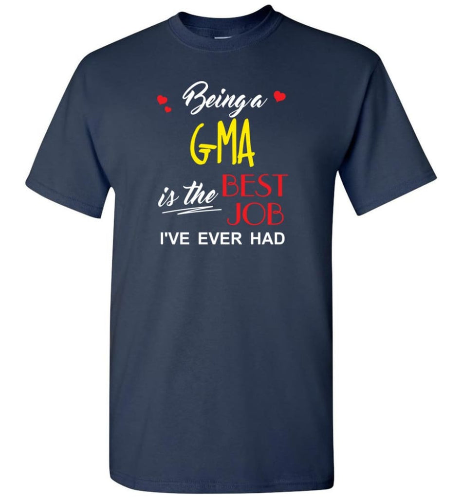 Being A G ma Is The Best Job Gift For Grandparents T-Shirt - Navy / S
