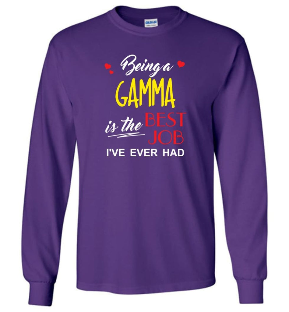 Being A Gamma Is The Best Job Gift For Grandparents Long Sleeve T-Shirt - Purple / M