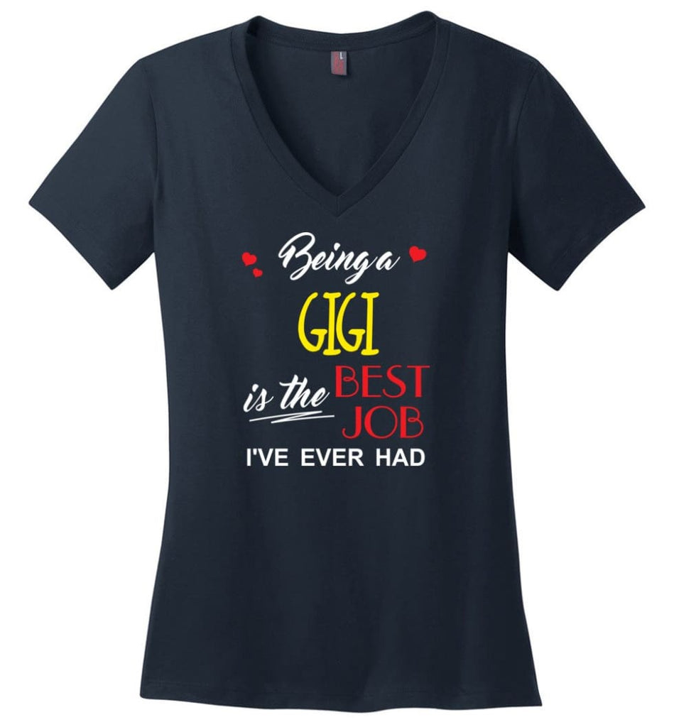 Being A Gigi Is The Best Job Gift For Grandparents Ladies V-Neck - Navy / M