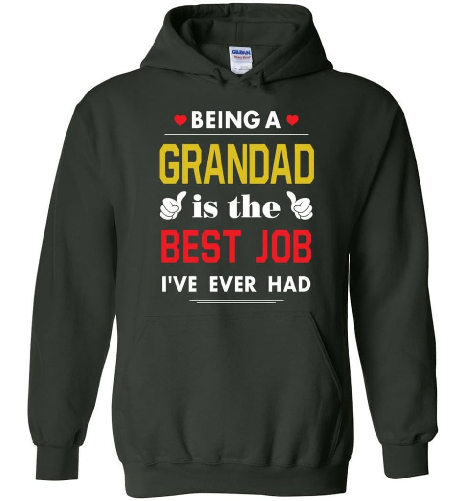 Being A Grandad Is The Best Job Gift For Grandparents Hoodie - Forest Green / M