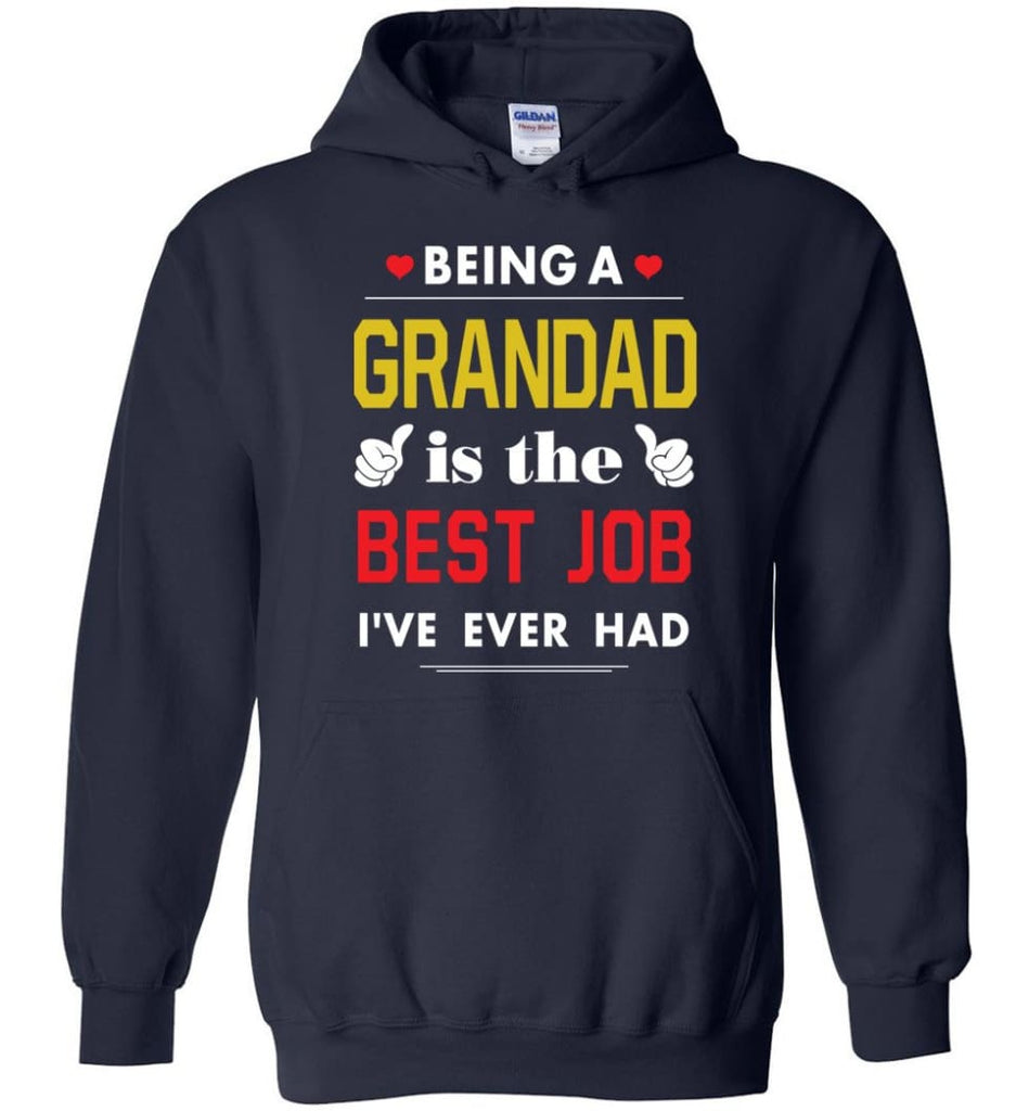 Being A Grandad Is The Best Job Gift For Grandparents Hoodie - Navy / M