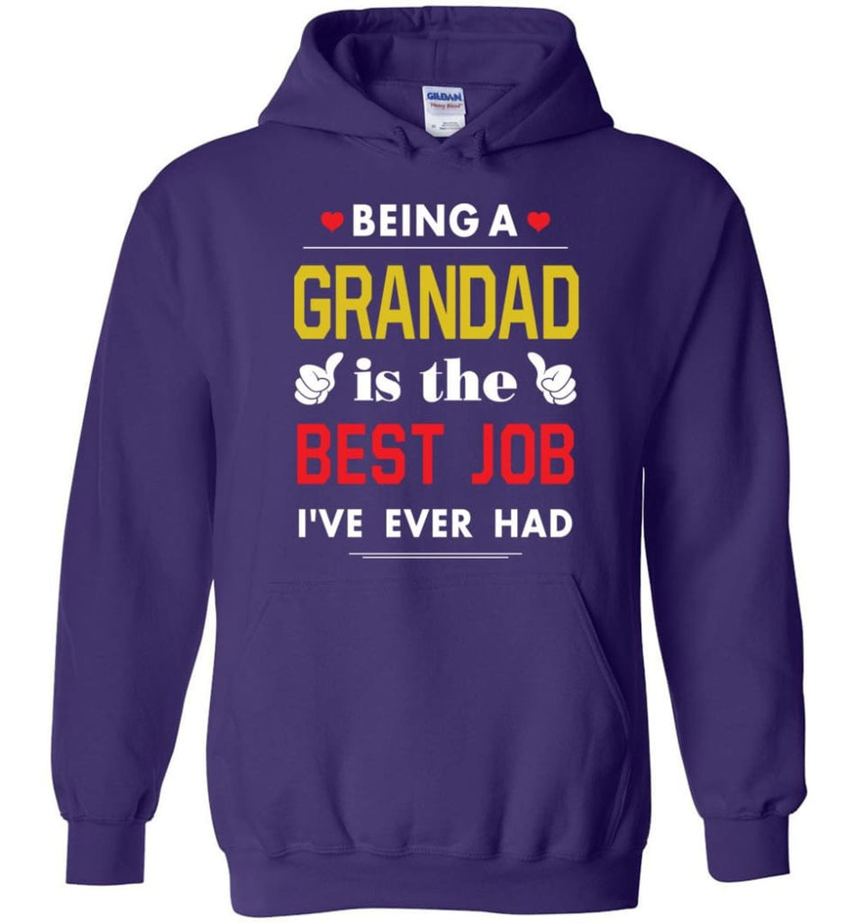 Being A Grandad Is The Best Job Gift For Grandparents Hoodie - Purple / M