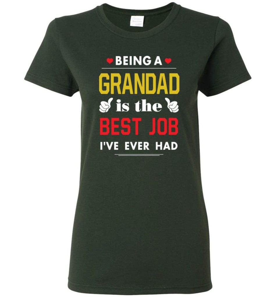 Being A Grandad Is The Best Job Gift For Grandparents Women Tee - Forest Green / M