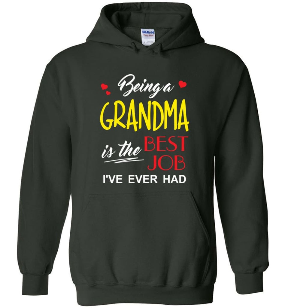 Being A Grandma Is The Best Job Gift For Grandparents Hoodie - Forest Green / M