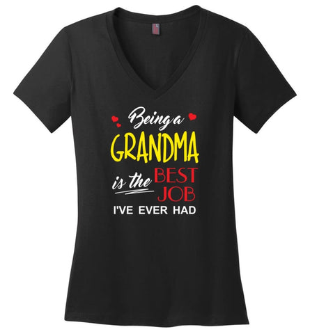 Being A Grandma Is The Best Job Gift For Grandparents Ladies V-Neck - Black / M