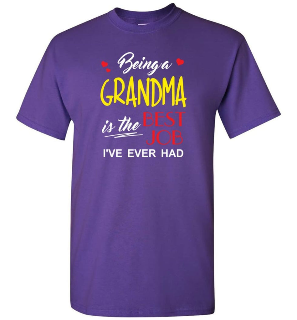Being A Grandma Is The Best Job Gift For Grandparents T-Shirt - Purple / S