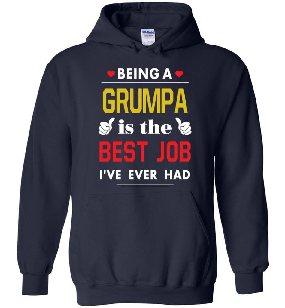 Being A Grumpa Is The Best Job Gift For Grandparents Hoodie - Navy / M