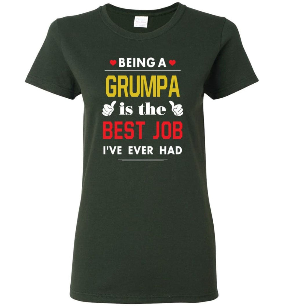Being A Grumpa Is The Best Job Gift For Grandparents Women Tee - Forest Green / M