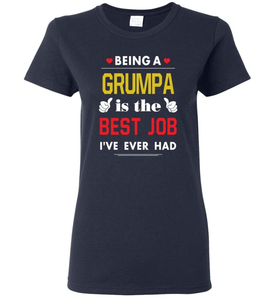 Being A Grumpa Is The Best Job Gift For Grandparents Women Tee - Navy / M