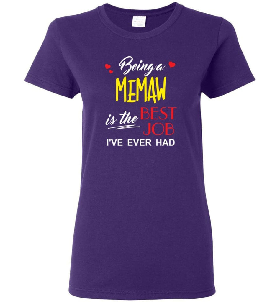 Being A Memaw Is The Best Job Gift For Grandparents Women Tee - Purple / M