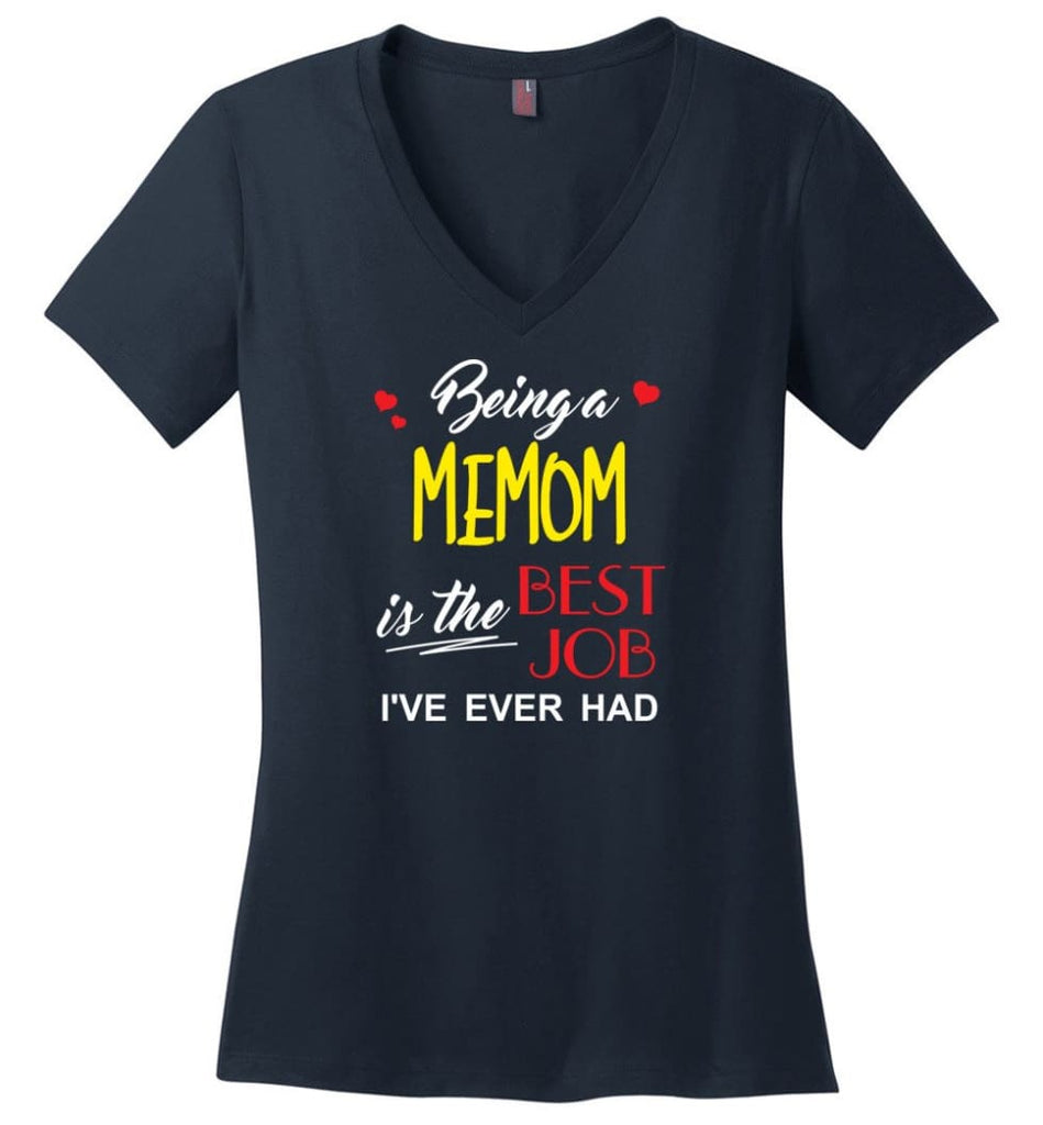 Being A Memom Is The Best Job Gift For Grandparents Ladies V-Neck - Navy / M