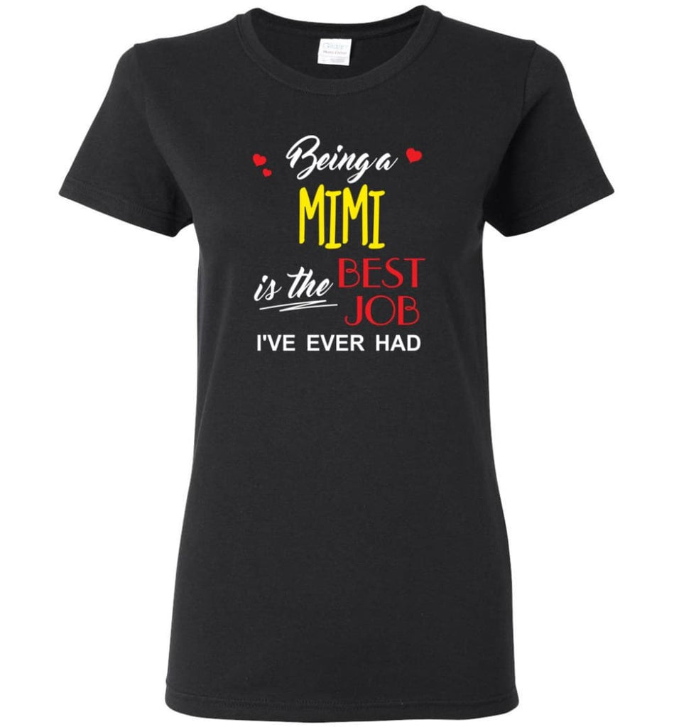 Being A Mimi Is The Best Job Gift For Grandparents Women Tee - Black / M