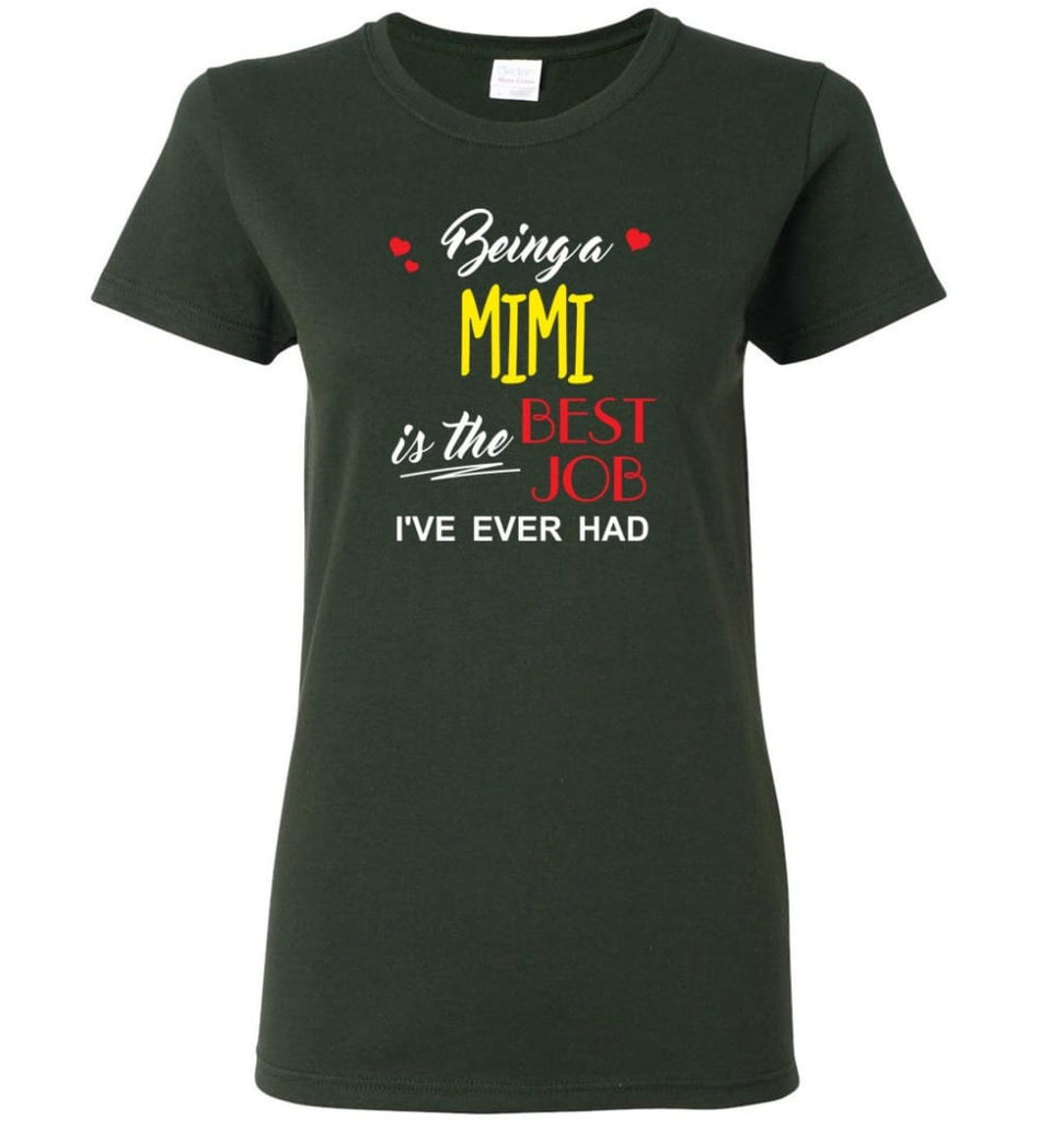 Being A Mimi Is The Best Job Gift For Grandparents Women Tee - Forest Green / M