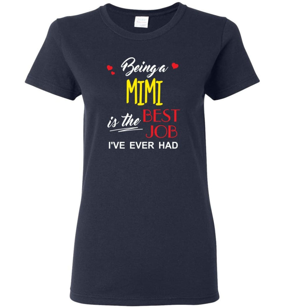 Being A Mimi Is The Best Job Gift For Grandparents Women Tee - Navy / M