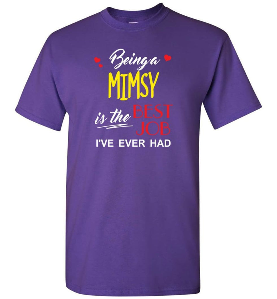 Being A Mimsy Is The Best Job Gift For Grandparents T-Shirt - Purple / S