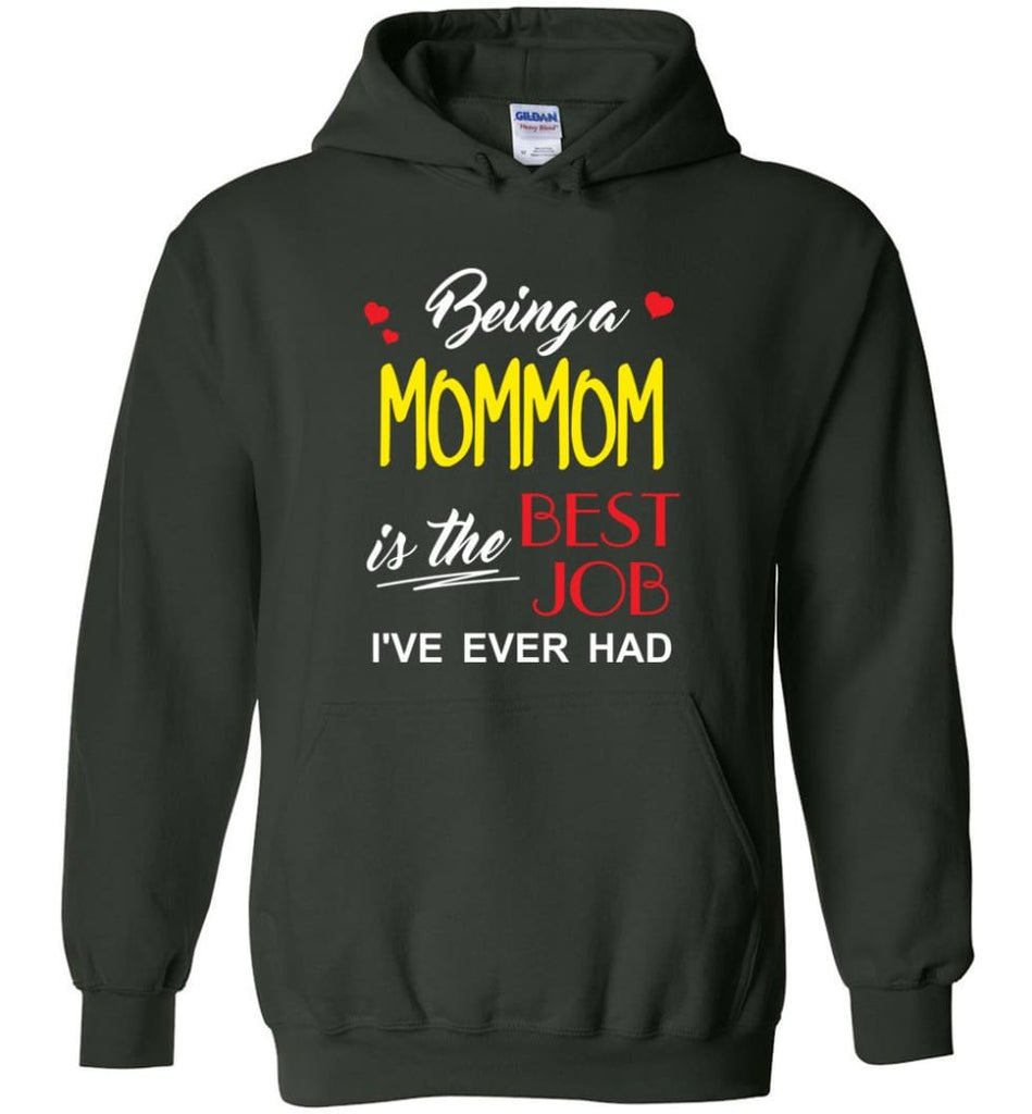 Being A Mommom Is The Best Job Gift For Grandparents Hoodie - Forest Green / M