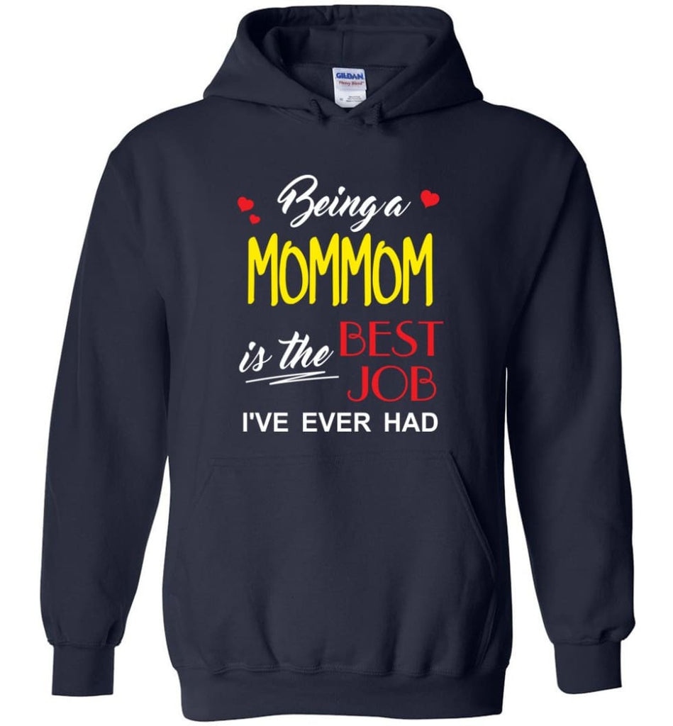 Being A Mommom Is The Best Job Gift For Grandparents Hoodie - Navy / M
