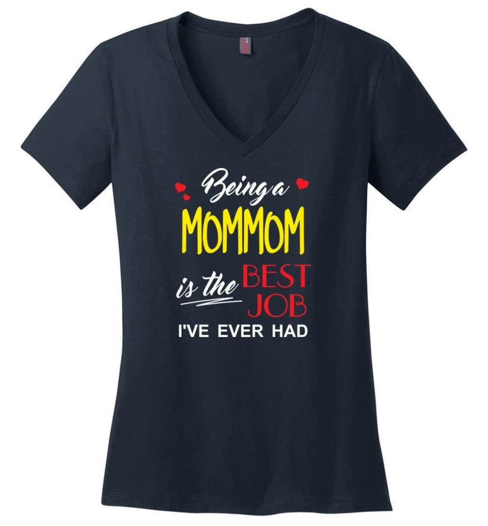 Being A Mommom Is The Best Job Gift For Grandparents Ladies V-Neck - Navy / M