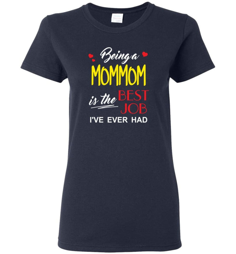 Being A Mommom Is The Best Job Gift For Grandparents Women Tee - Navy / M