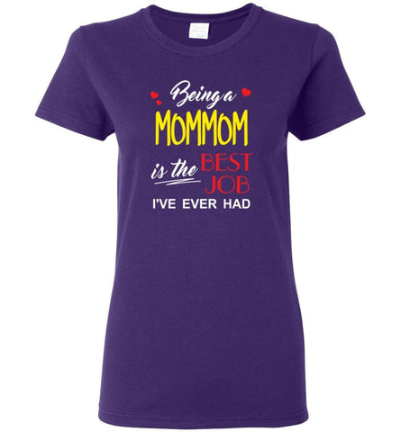 Being A Mommom Is The Best Job Gift For Grandparents Women Tee - Purple / M