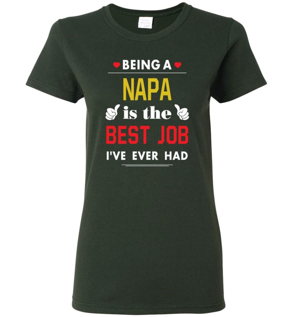 Being A Napa Is The Best Job Gift For Grandparents Women Tee - Forest Green / M