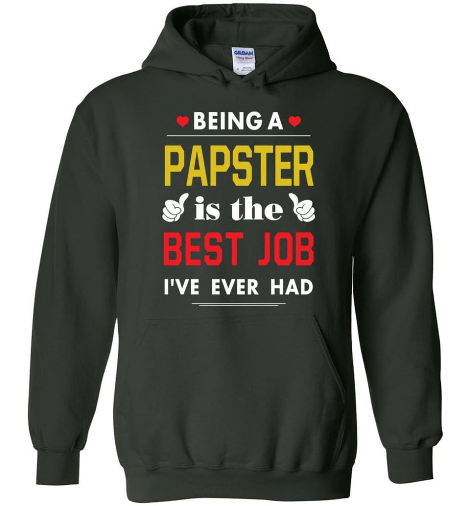 Being A Papste Is The Best Job Gift For Grandparents Hoodie - Forest Green / M