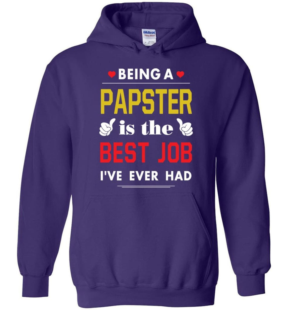 Being A Papste Is The Best Job Gift For Grandparents Hoodie - Purple / M