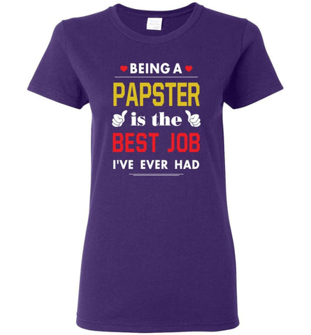 Being A Papste Is The Best Job Gift For Grandparents Women Tee - Purple / M