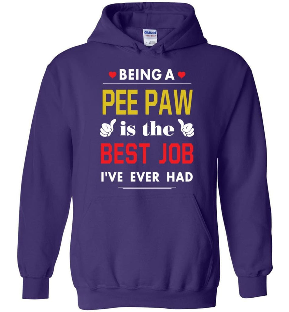 Being A Pee Paw Is The Best Job Gift For Grandparents Hoodie - Purple / M