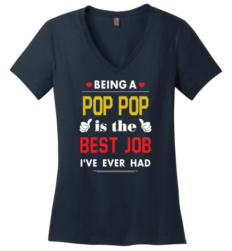 Being A Pop Pop Is The Best Job Gift For Grandparents Ladies V-Neck - Navy / M