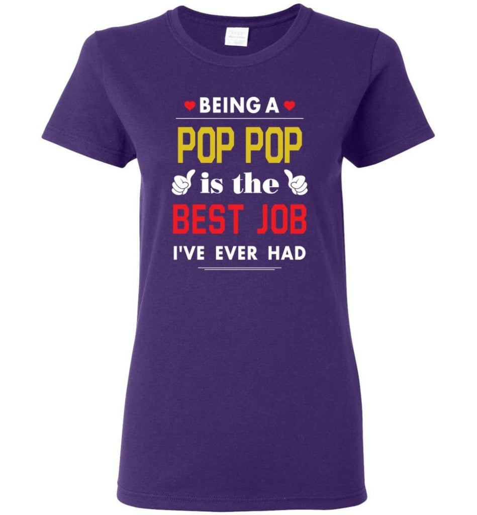 Being A Pop Pop Is The Best Job Gift For Grandparents Women Tee - Purple / M