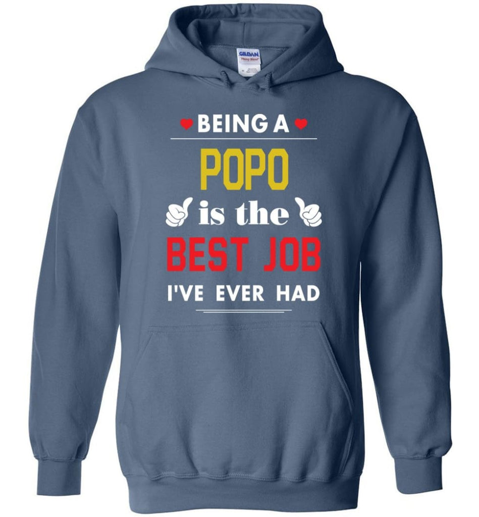 Being A Popo Is The Best Job Gift For Grandparents Hoodie - Indigo Blue / M