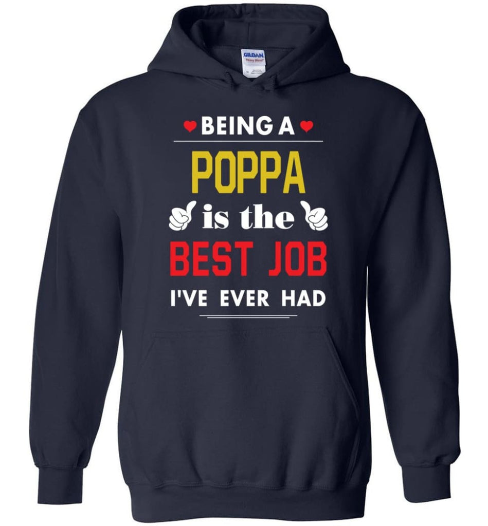 Being A Poppa Is The Best Job Gift For Grandparents Hoodie - Navy / M
