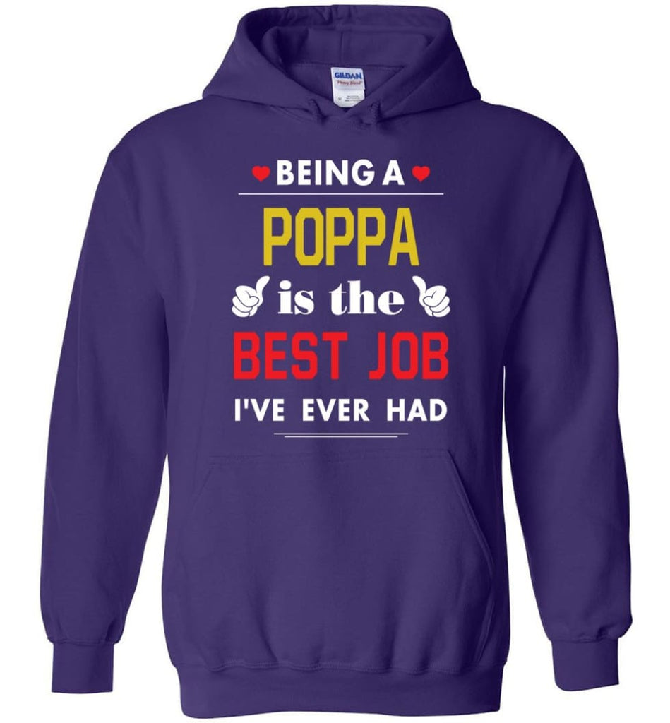 Being A Poppa Is The Best Job Gift For Grandparents Hoodie - Purple / M