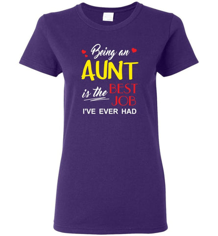 Being An Aunt Is The Best Job Gift For Grandparents Women Tee - Purple / M