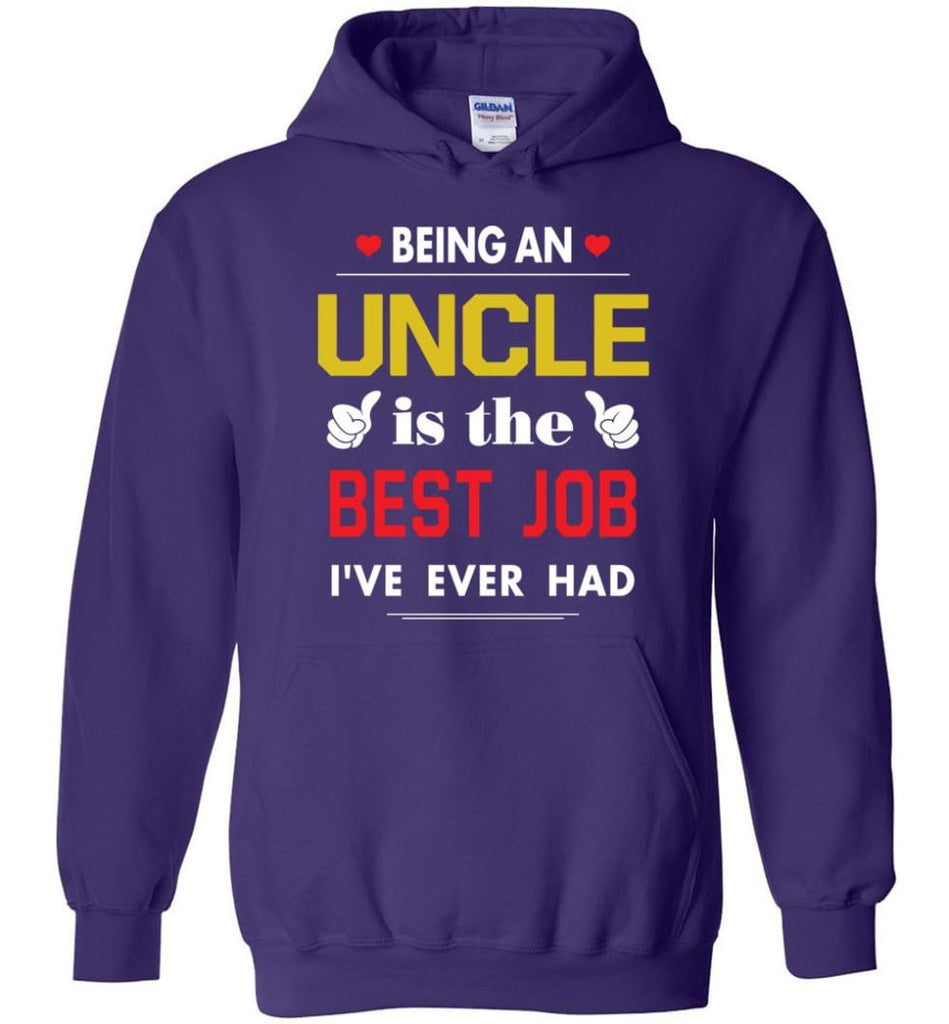 Being An Uncle Is The Best Job Gift For Grandparents Hoodie - Purple / M