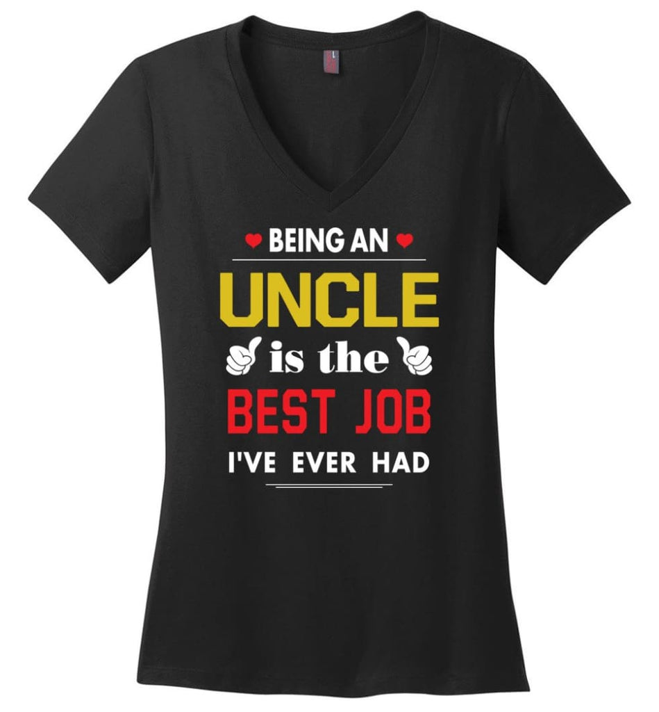 Being An Uncle Is The Best Job Gift For Grandparents Ladies V-Neck - Black / M