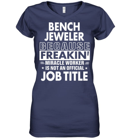 Bench Jeweler Because Freakin’ Miracle Worker Job Title Ladies V-Neck - Hanes Women’s Nano-T V-Neck / Black / S - 
