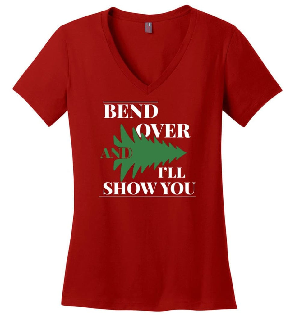Bend Over And I’ll Show You Funny Christmas Tree Bend Over Ladies V-neck - Red / M