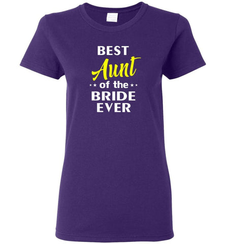 Best Aunt Of The Bride Ever Women Tee - Purple / M