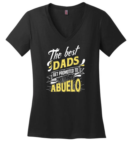 Best Dads Get Promoted To Abuelo Christmas Gift for Grandpa Ladies V-Neck - Black / M