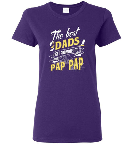 Best Dads Get Promoted To Pap Pap Christmas Gift for Grandpa Women Tee - Purple / M