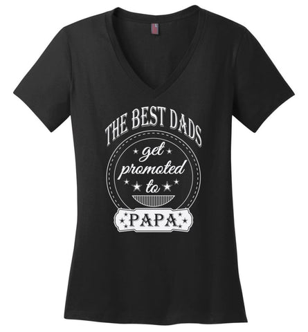 Best Dads Get Promoted To Papa Grandpa Father Christmas Gift Ladies V-Neck - Black / M