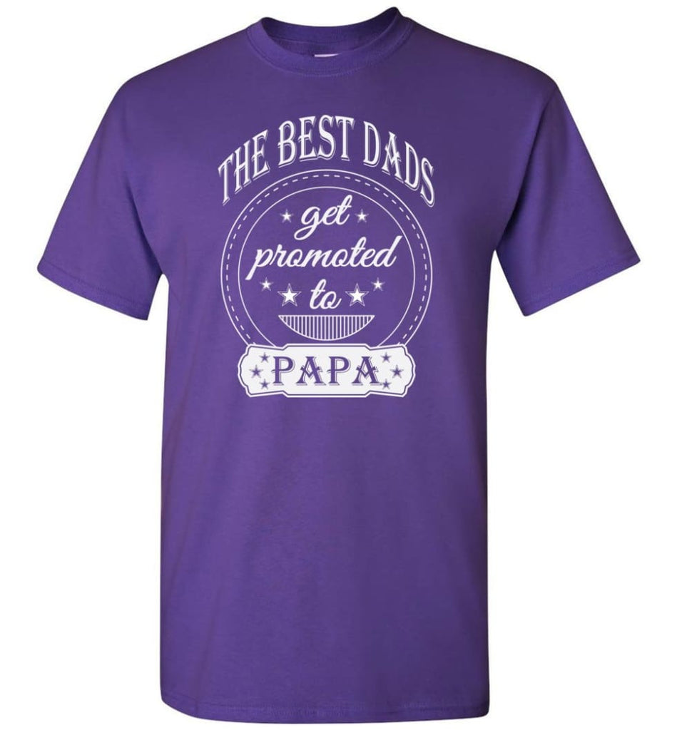 Best Dads Get Promoted To Papa Grandpa Father Christmas Gift T-Shirt - Purple / S
