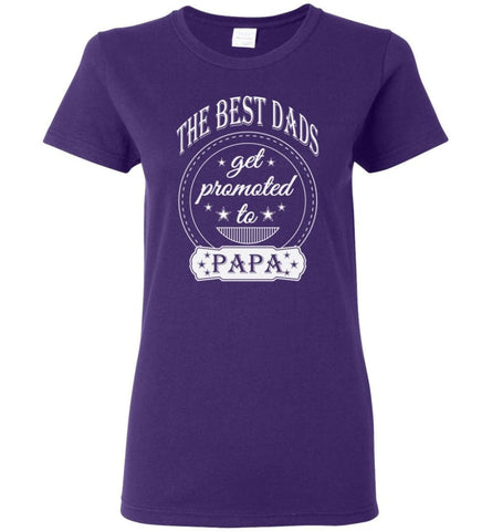 Best Dads Get Promoted To Papa Grandpa Father Christmas Gift Women Tee - Purple / M