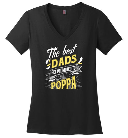 Best Dads Get Promoted To Poppa Christmas Gift for Grandpa Ladies V-Neck - Black / M