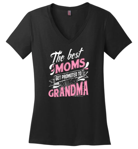 Best Moms Get Promoted To Grandma Grandmother Christmas Gift Ladies V-Neck - Black / M
